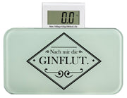 Digitale Personenwaage aus Glas mit Aufschrift Nach mir die Ginflut